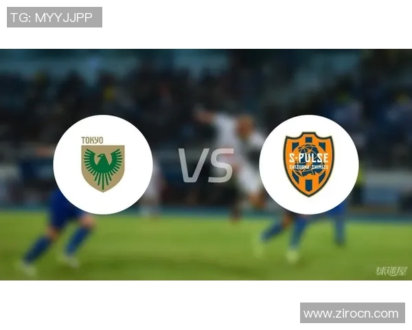 清水跳动与东京比分的较量分析及赛季前景展望